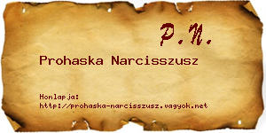 Prohaska Narcisszusz névjegykártya